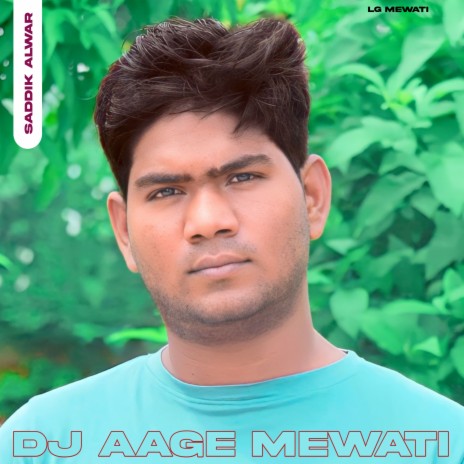 Dj Aage Mewati | Boomplay Music