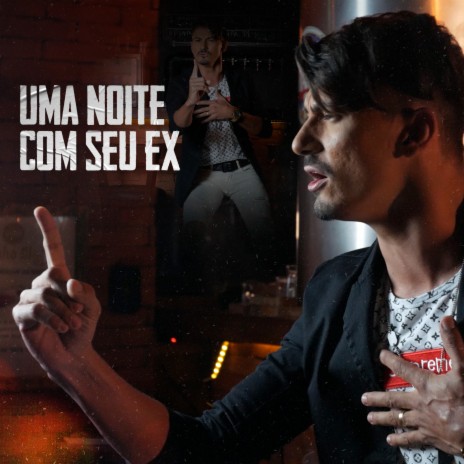 Uma Noite Com Seu Ex | Boomplay Music