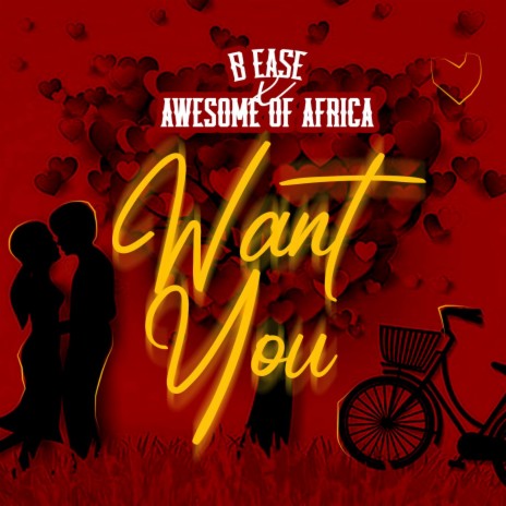 Want You ft. B Ease | Boomplay Music