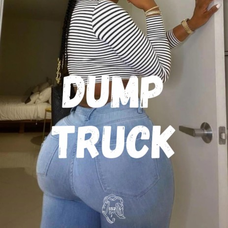 Dump Truck ft. Lou152