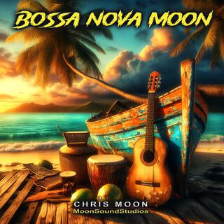 BOSSA NOVA MOON