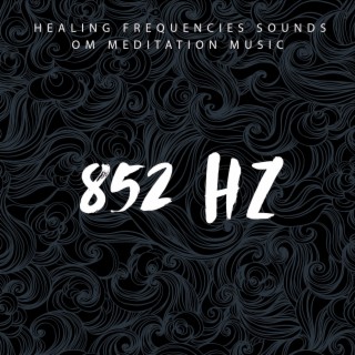 852 Hz Awakening Intuition