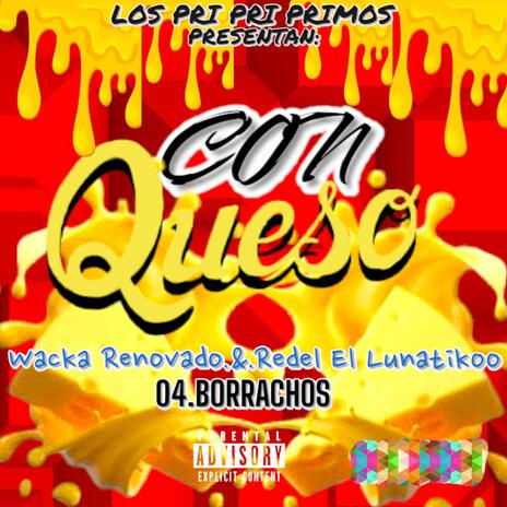 (BORRACHOS) LOS PRI PRI PRIMOS (Dj.Warrior.VerMx) ft. Redel El Lunatikoo & Wacka Renovado) (Dj.Warrior.VerMx | Boomplay Music