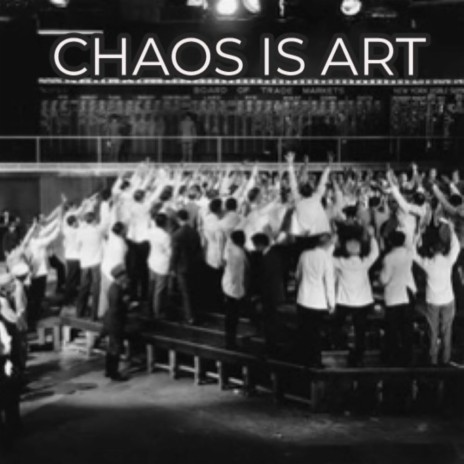 Chaos Is Art | Boomplay Music