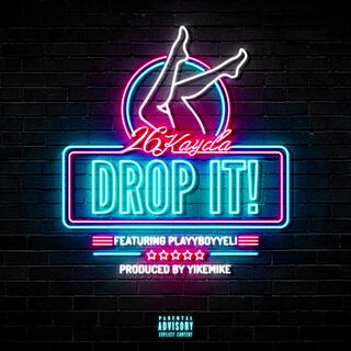 Drop It!