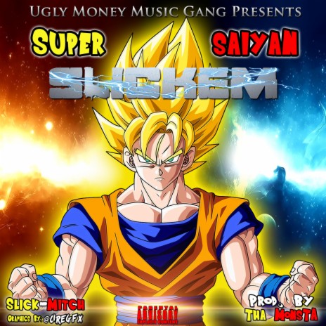 Super Saiyan SLICKEM | Boomplay Music