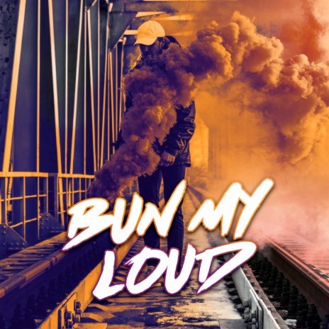 Bun My Loud