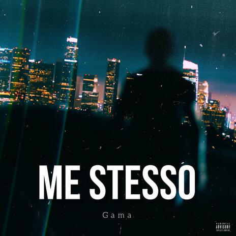 ME STESSO | Boomplay Music