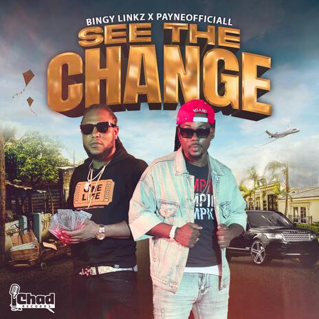 see the change ft. bingy linkz | Boomplay Music