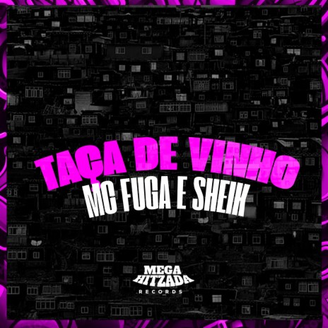 Taça de Vinho ft. SheykLucas & Dj Billy Mandela | Boomplay Music