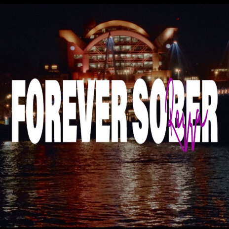 Forever Sober | Boomplay Music