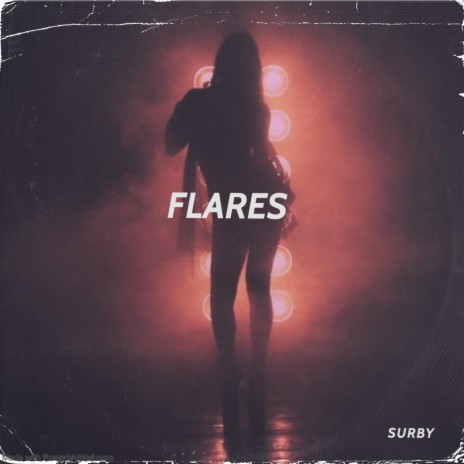 Flares | Boomplay Music
