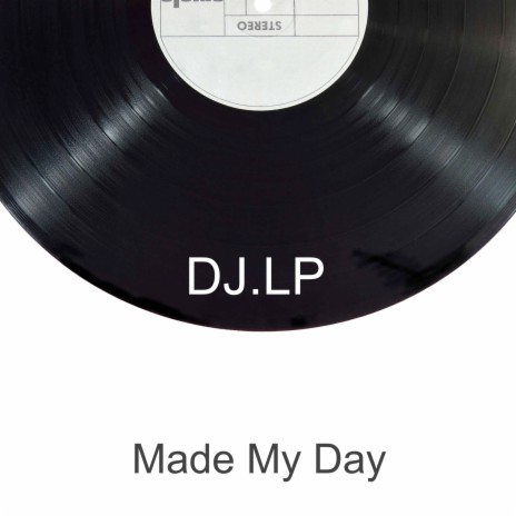 Made My Day | Boomplay Music