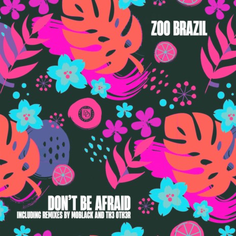 Don't Be Afraid (MoBlack Remix)