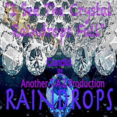 Raindrops ft. Another-T-A-Z-Production | Boomplay Music