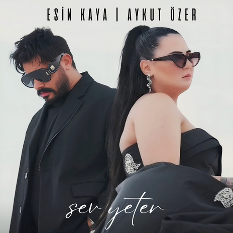 Sev Yeter ft. Aykut Özer | Boomplay Music