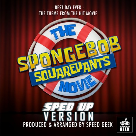Best Day Ever (From The SpongeBob SquarePants Movie) (Sped-Up Version) | Boomplay Music
