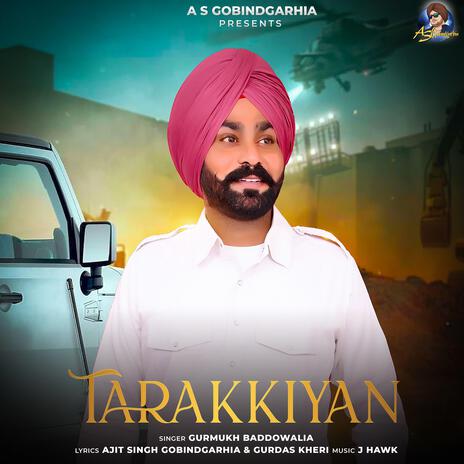 Tarakkiyan ft. Gurmukh Baddowalia | Boomplay Music