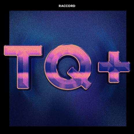 TQ+ | Boomplay Music