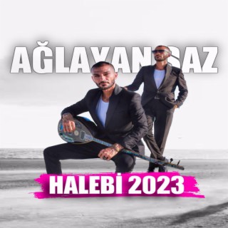 Halebi Yeni Ağlayan Saz