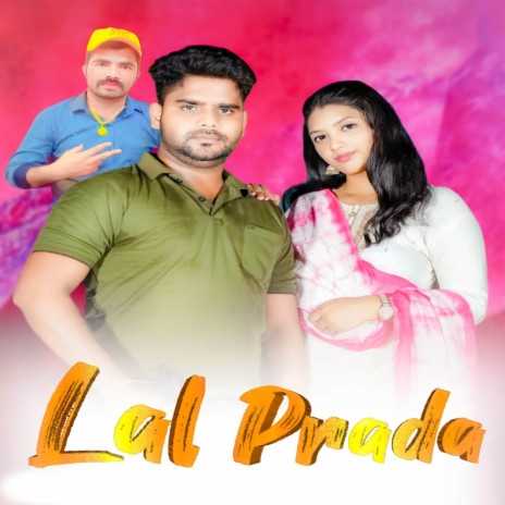 Lal Prada ft. Reshu Rana