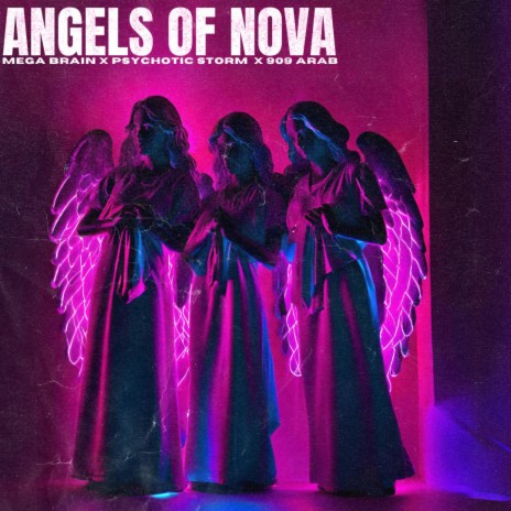 Angels Of Nova ft. 909 Arab | Boomplay Music