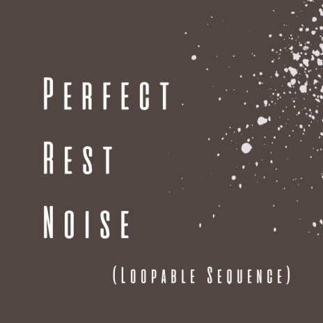 Sleep Inducing Melodies Noise (Loopable Sequence)
