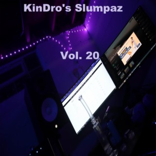 KinDro's Slumpaz, Vol. 20