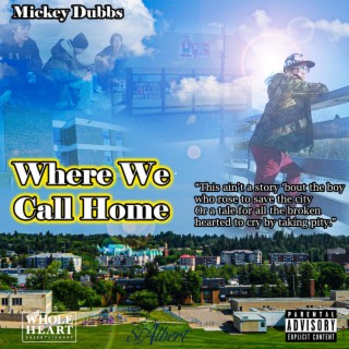 Where We Call Home lyrics | Boomplay Music
