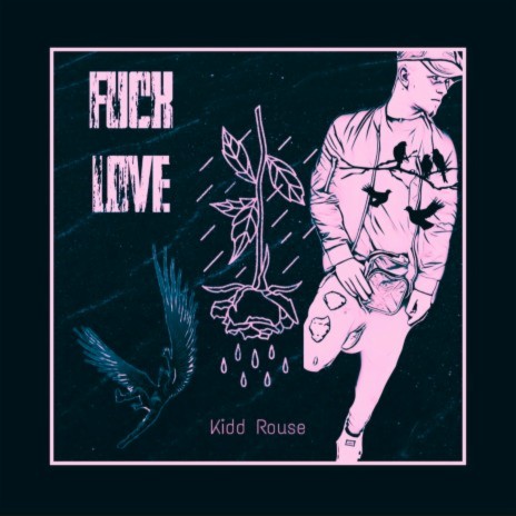 FUCK LOVE | Boomplay Music