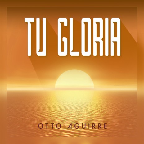 Tu Gloria | Boomplay Music