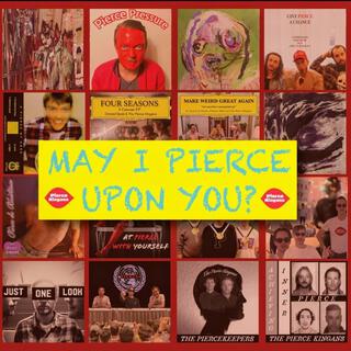 May I Pierce Upon You