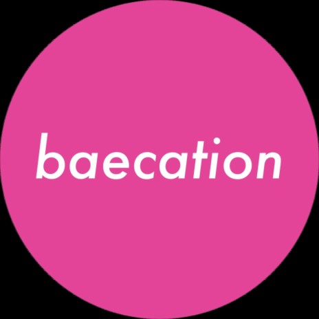 Baecation