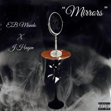 Mirrors ft. EB Mando | Boomplay Music