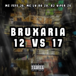 BRUXARIA 12 VS 17