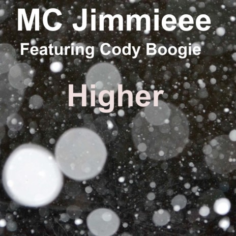 Higher ft. Cody Boogie | Boomplay Music