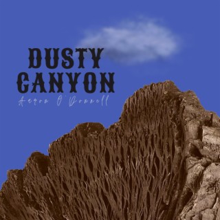 Dusty Canyon