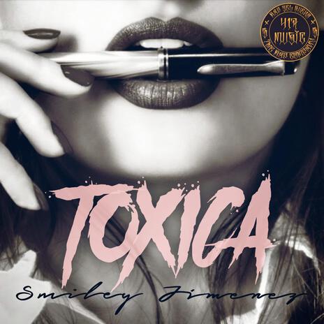 Toxica | Boomplay Music