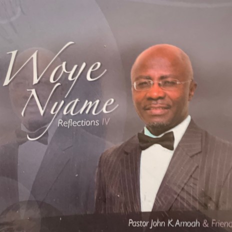 Woye Nyame | Boomplay Music