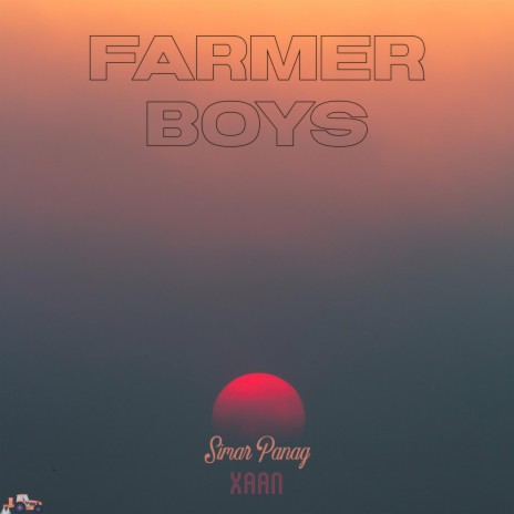 Farmer Boys ft. XAAN | Boomplay Music