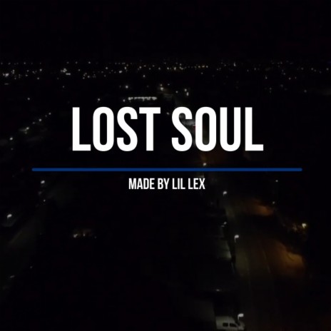 Lost Soul 🅴 | Boomplay Music