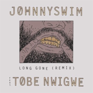 Long Gone (Remix) feat. Tobe Nwigwe