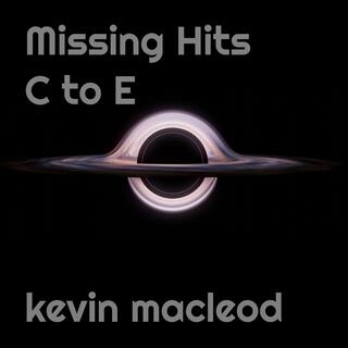 Missing Hits C to E