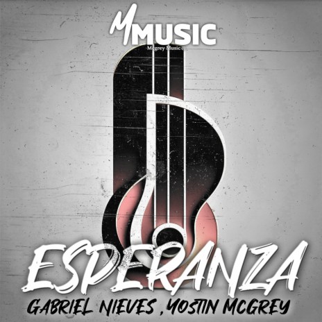 Esperanza ft. Yostin Mcgrey | Boomplay Music