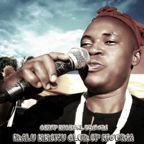 Ndi Ibalummonwu - Chief Micheal Udegbi MP3 download | Ndi Ibalummonwu ...