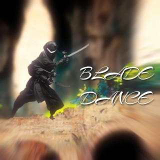 BLADE DANCE