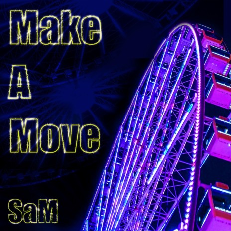 Make A Move | Boomplay Music