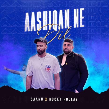 Aashiqan Ne Dil ft. Rocky Rollay | Boomplay Music