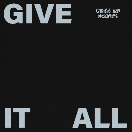 give it all | Boomplay Music