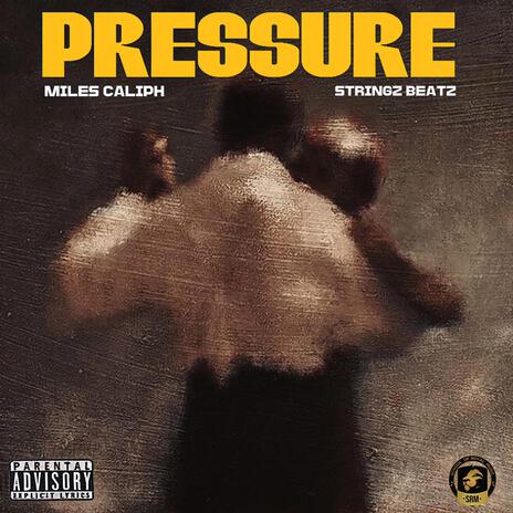 Pressure ft. Stringz Beatz